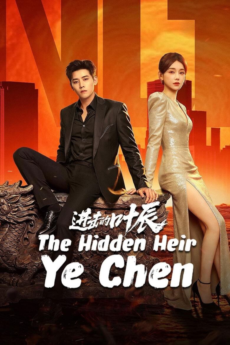 The Hidden Heir Ye Chen C-drama Official Poster